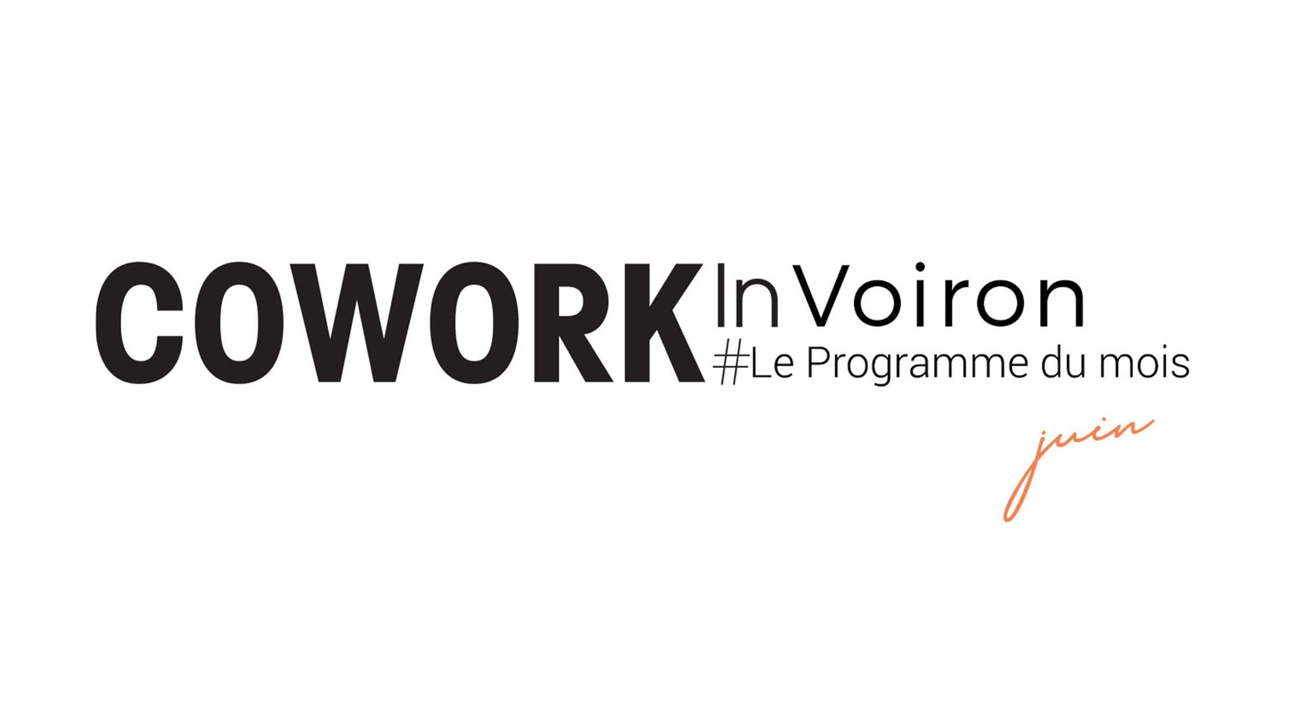 Cowork in Voiron : le programme du mois de juin