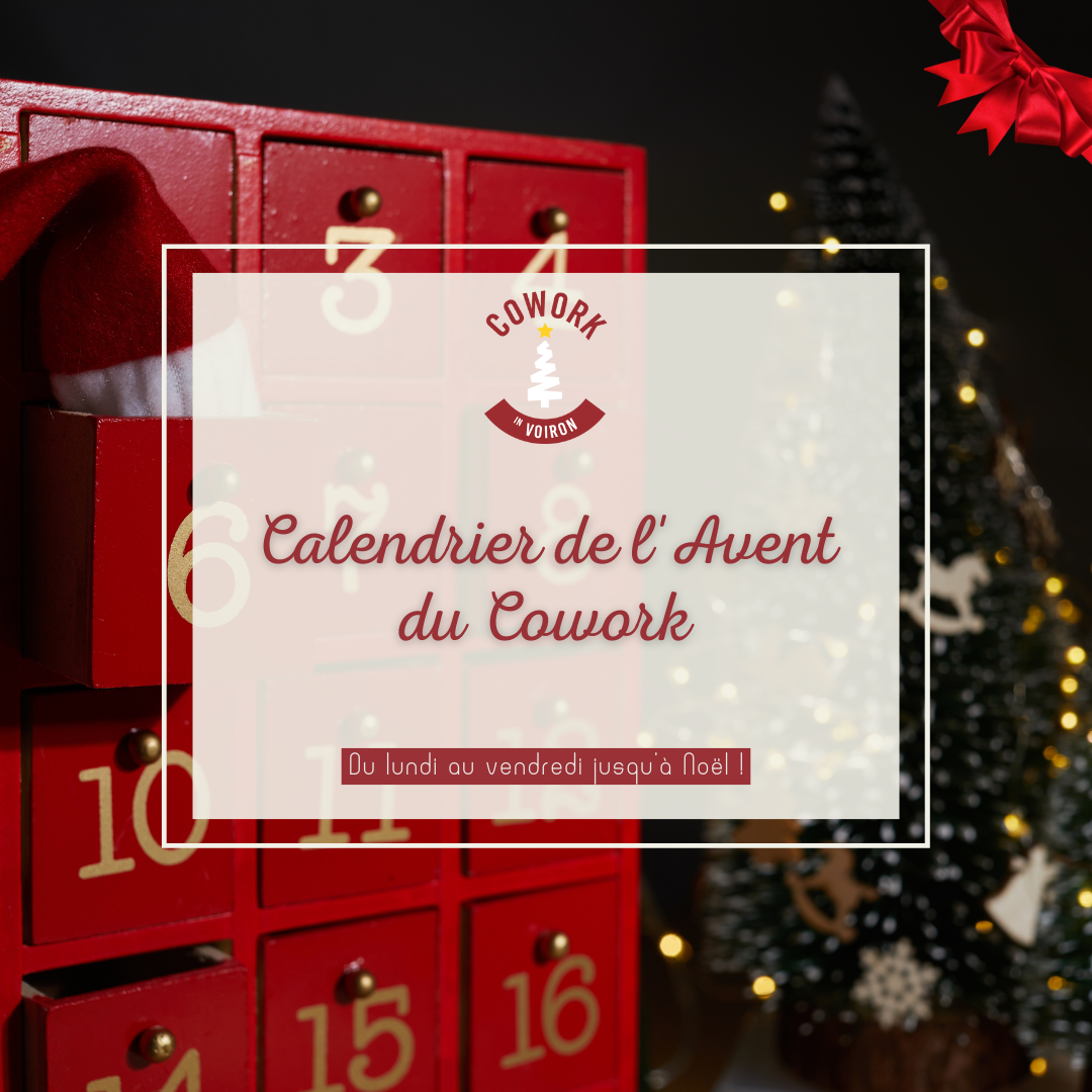 Calendrier de l'Avent du Cowork : du lundi vendredi jusqu'à Noël