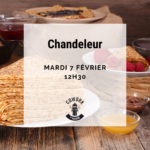 Chandeleur le 7 février à 12h30