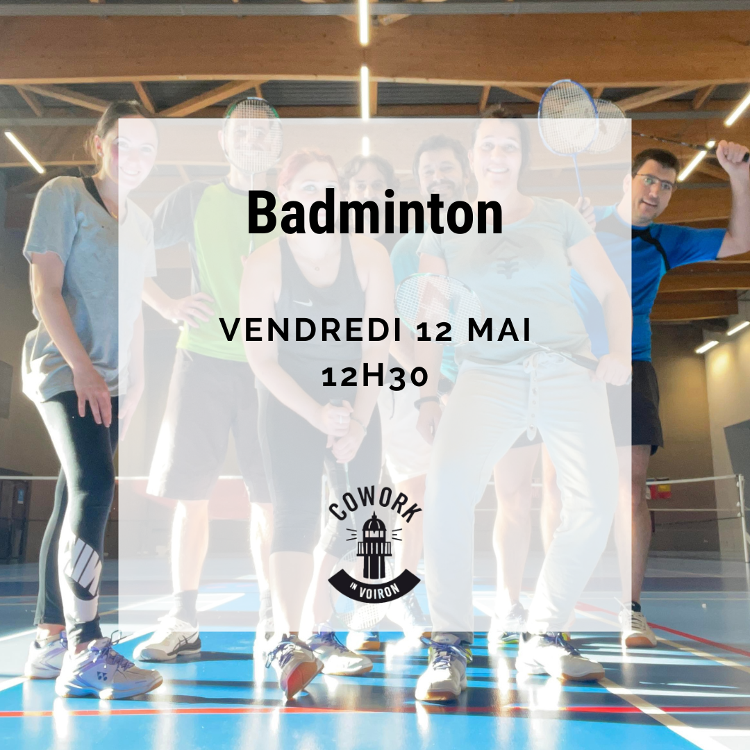 Session badminton vendredi 12 mai